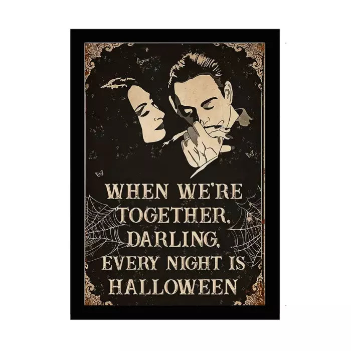 FRAMED 8x12 Metal Sign Plaques & Signs Adams Family When We're Together Every Night is Halloween