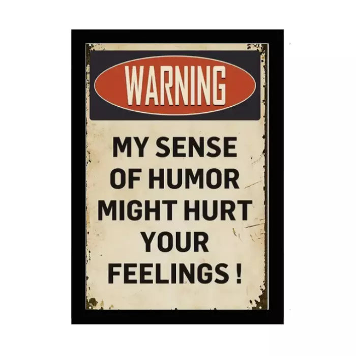 FRAMED Metal Sign 8x12 Plaques & Signs "WARNING MY SENSE OF HUMOR" Funny Saying